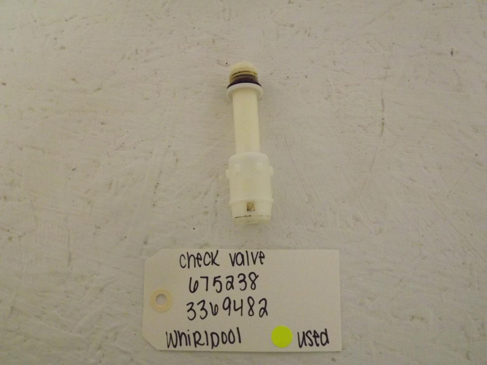 Whirlpool Dishwasher 675238 3369482 Check Valve Used Whirlpool Dishwasher 675238 3369482 Check Valve Used